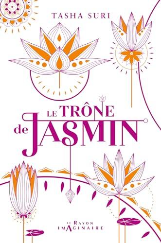 Le Trône de Jasmin (Les Royaumes ardents t. 1)