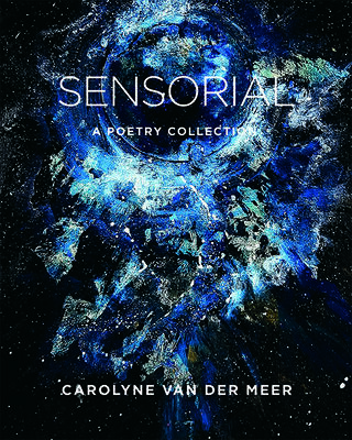 Sensorial: A Poetry Collection