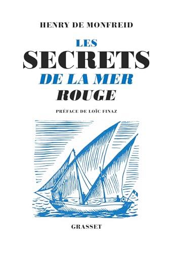 Les secrets de la mer rouge: Réédition - Préface de Loïc Finaz
