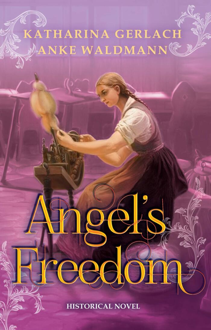 Angel's Freedom : German Historical Fiction Based on a True Story