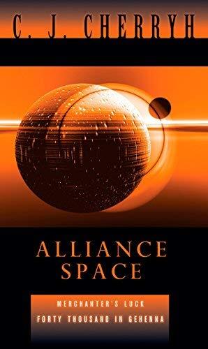 Alliance Space (Alliance-Union Universe) by C. J. Cherryh