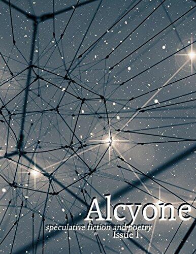 Alcyone (Issue I): Speculative Fiction and Poetry