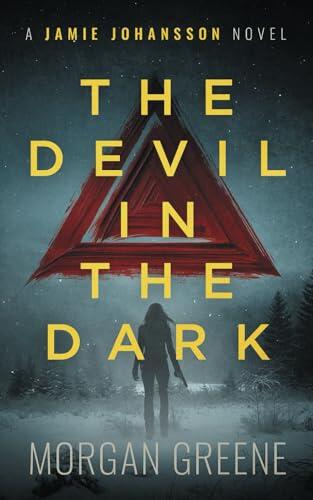 The Devil In The Dark: A harrowing crime thriller set in the heart of Wales