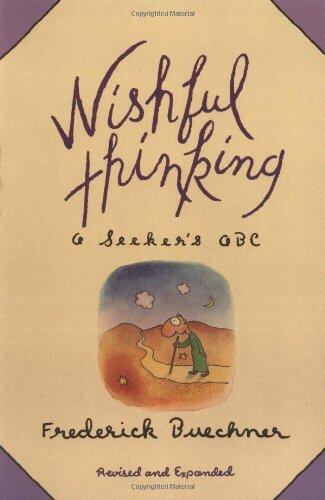 Wishful Thinking: A Seeker's ABC