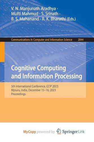 Cognitive Computing and Information Processing: 5th International Conference, CCIP 2023, Mysuru, India, December 15-16, 2023, Proceedings