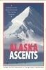 Alaska Ascents: World-Class Mountaineers Tell Thei