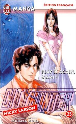 City Hunter (Tome 25): Play It Again Mami!