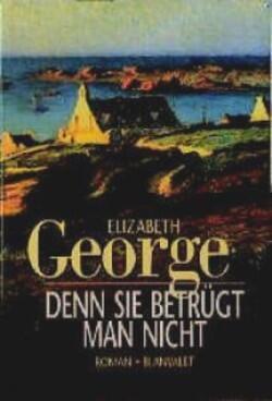 Denn sie betrügt man nicht