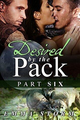 Desired by the Pack: Part Six
