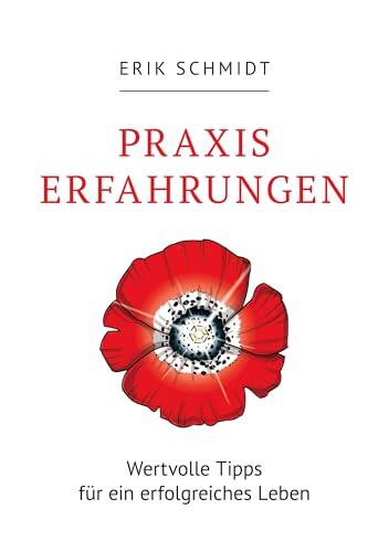 Praxis Erfahrungen: Wertvolle Tipps für ein erfolgreiches Leben