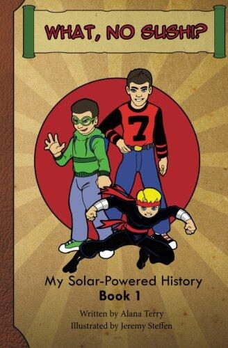 What, No Sushi? (My Solar-Powered History at a Japanese-American Internment Camp)