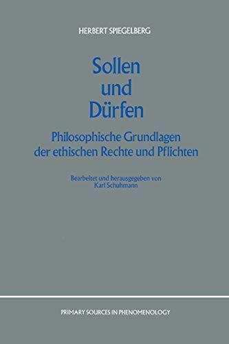 Sollen und Dürfen: Philosophische Grundlagen der ethischen Rechte und Pflichten