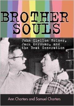 Brother-Souls; John Clellon Holmes, Jack Kerouac, and the Beat Generation