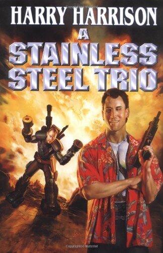 A Stainless Steel Trio by Harry Harrison
