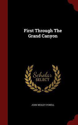 First Through The Grand Canyon