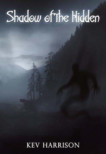 Shadow of the Hidden: A Novel of Adventure Horror
