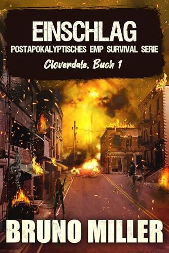 Einschlag: Postapokalyptisches EMP-Survival-Serie (Cloverdale 1)