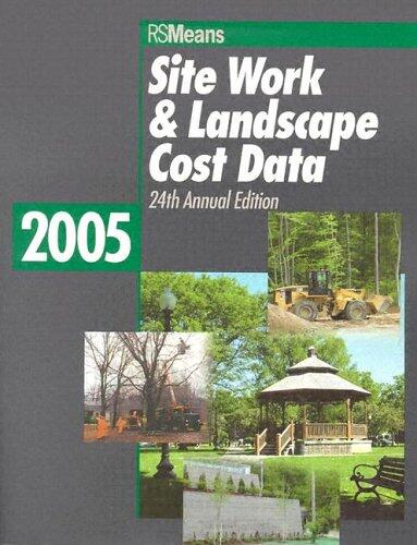 Site Work & Landscape Cost Data 2005