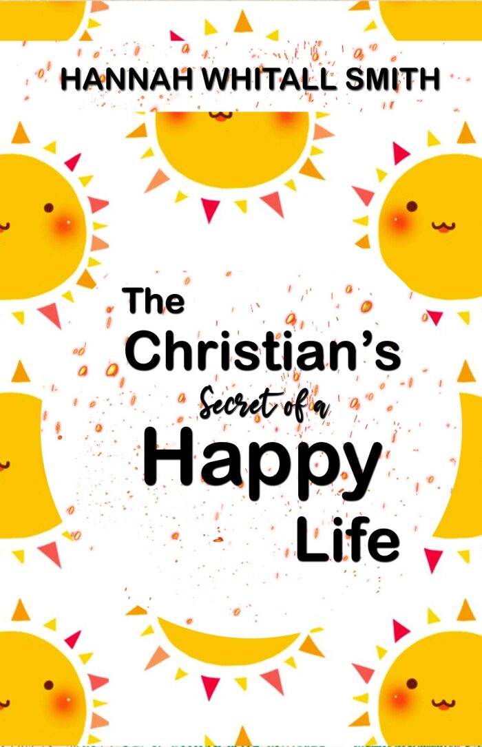 The Christian's Secret of A Happy Life