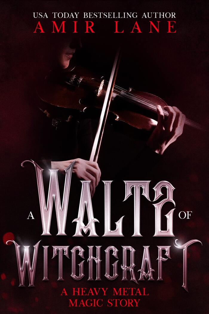 A Waltz of Witchcraft: A Heavy Metal Blood Story