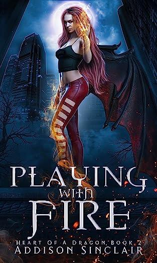 Playing With Fire