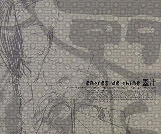 encres de chine: L'album du Premier Festival de l'Image Dessinée Francaise a Beijing - Octobre 2005