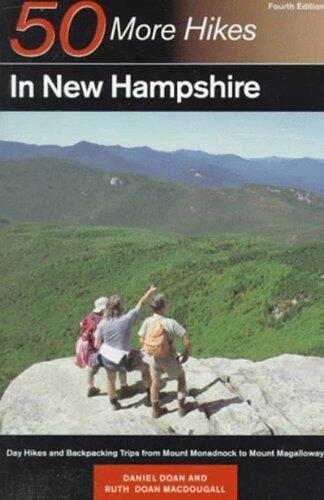 50 More Hikes in New Hampshire (50 Hikes in Louisiana: Walks, Hikes, & Backpacks in the Bayou State)