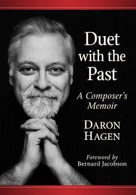 Duet with the Past: A Composer's Memoir