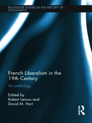 French Liberalism in the 19th Century: An Anthology