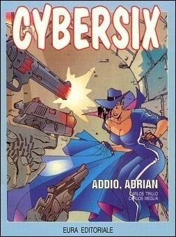 Cybersix n. 18: Addio, Adrian