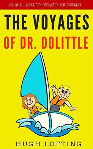 The Voyages of Dr. Dolittle: Color Illustrated, Formatted for E-Readers
