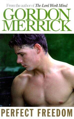 Perfect Freedom: A Novel