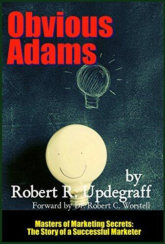 Obvious Adams (Annotated): The Story of a Successful Marketer