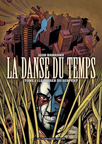 La Danse du temps Vol. 1: Le Baiser du serpent