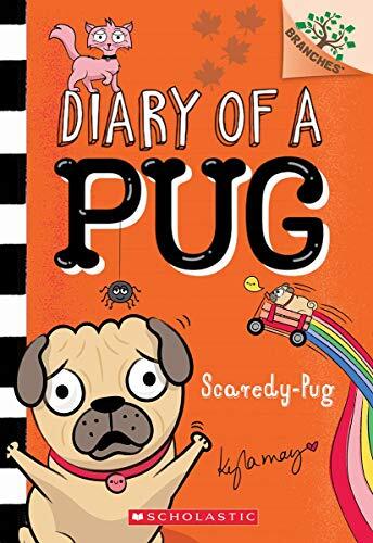 Scaredy-Pug: A Branches Book : Volume 5