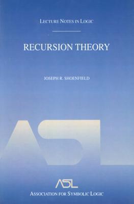Recursion Theory: Lecture Notes in Logic 1