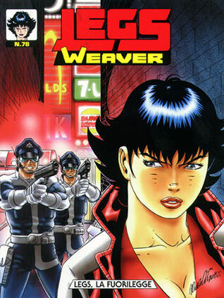 Legs Weaver n. 78: Legs, la fuorilegge