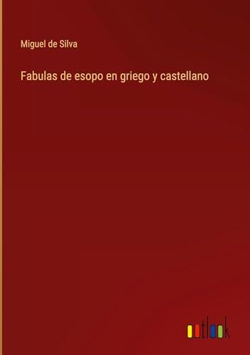 Fabulas de esopo en griego y castellano