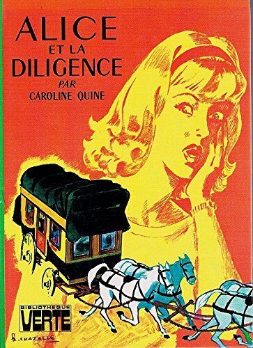 Alice et la diligence