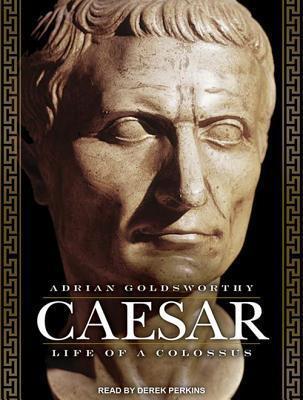 Caesar: Life of a Colossus: Library Edition