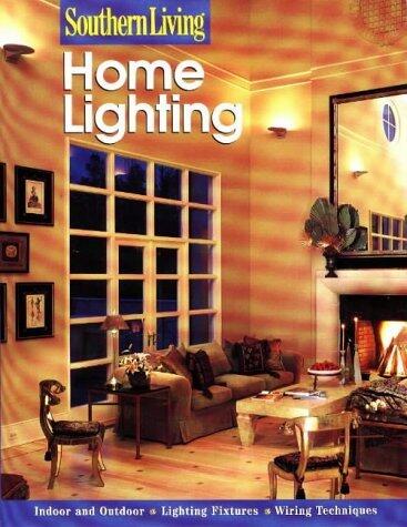 Home Lighting: Indoor and Outdoor Lighting Fixtures Wiring Techniques