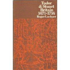 Tudor and Stuart Britain, 1471-1714