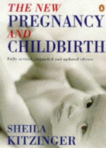 The New Pregnancy and Childbirth