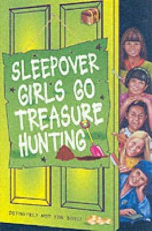The Sleepover Girls Go Treasure Hunting