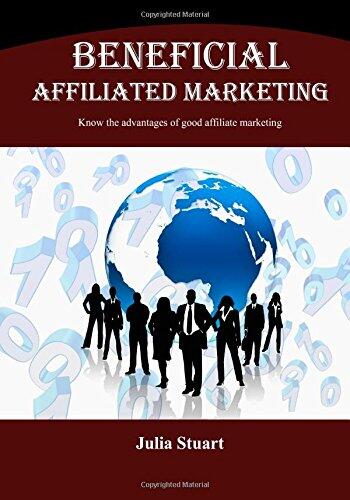 Beneficial Affiliated Marketing: Know the advantages of good affiliate marketing