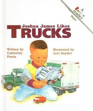 Joshua James Likes Trucks (Rookie Readers: Level A