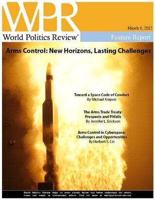 Arms Control: New Horizons, Lasting Challenges