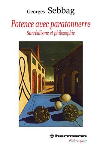 Potence avec paratonnerre: Surréalisme et philosophie