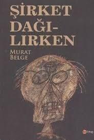 Şirket Dağılırken