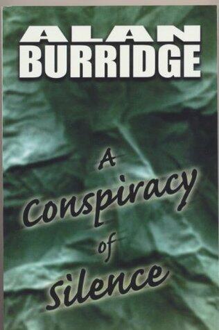 A Conspiracy Of Silence.